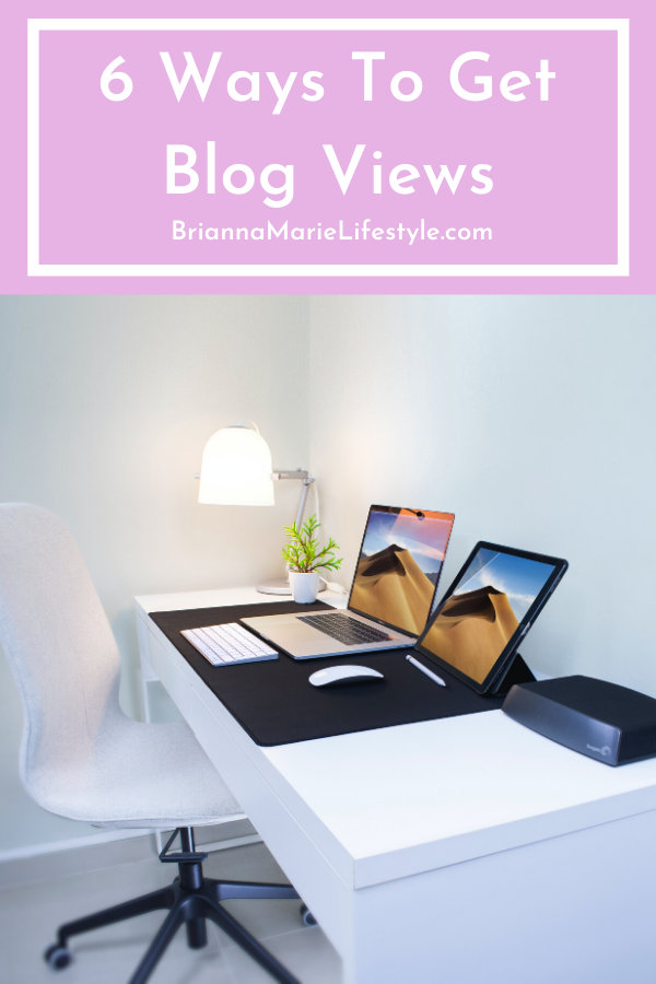6 Ways To Get Blog Views