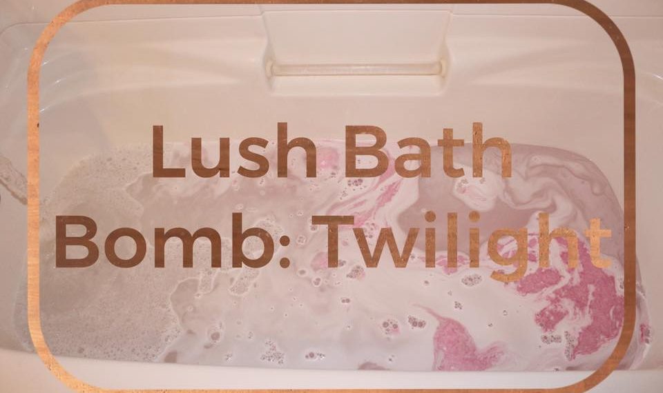 Twilight Lush Bath Bomb Review