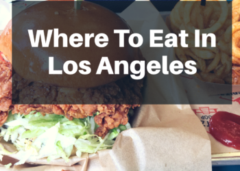 Where to eat in Los Angeles California