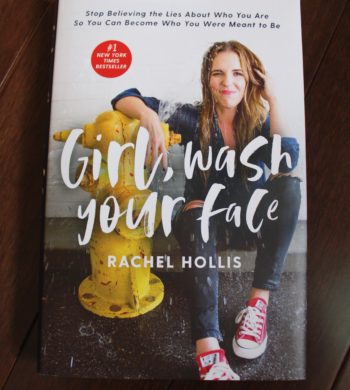 Girl, Wash Your Face By Rachel Hollis Book Review