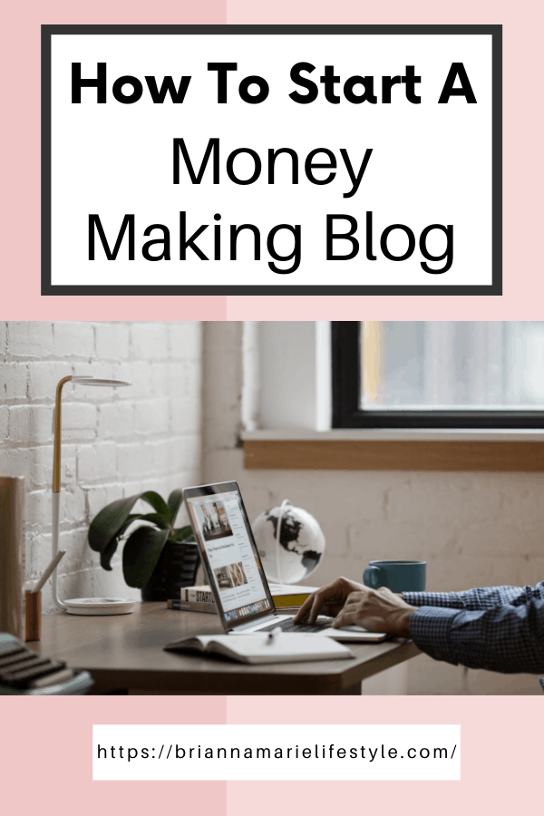 How To Start A Money Making Blog
