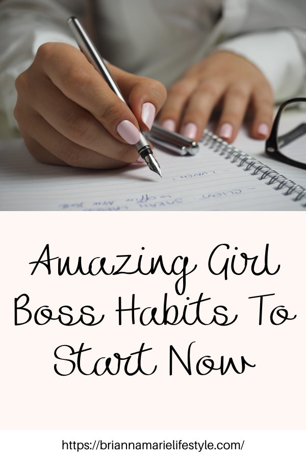 Amazing Girl Boss habits to start now