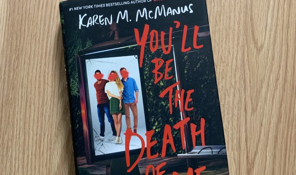 You’ll Be The Death Of Me Book Review