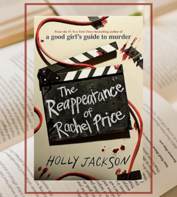 The Reappearance Of Rachel Price By Holly Jackson Book Review