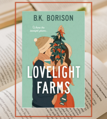 Lovelight Farms By B.K. Borison Book Review