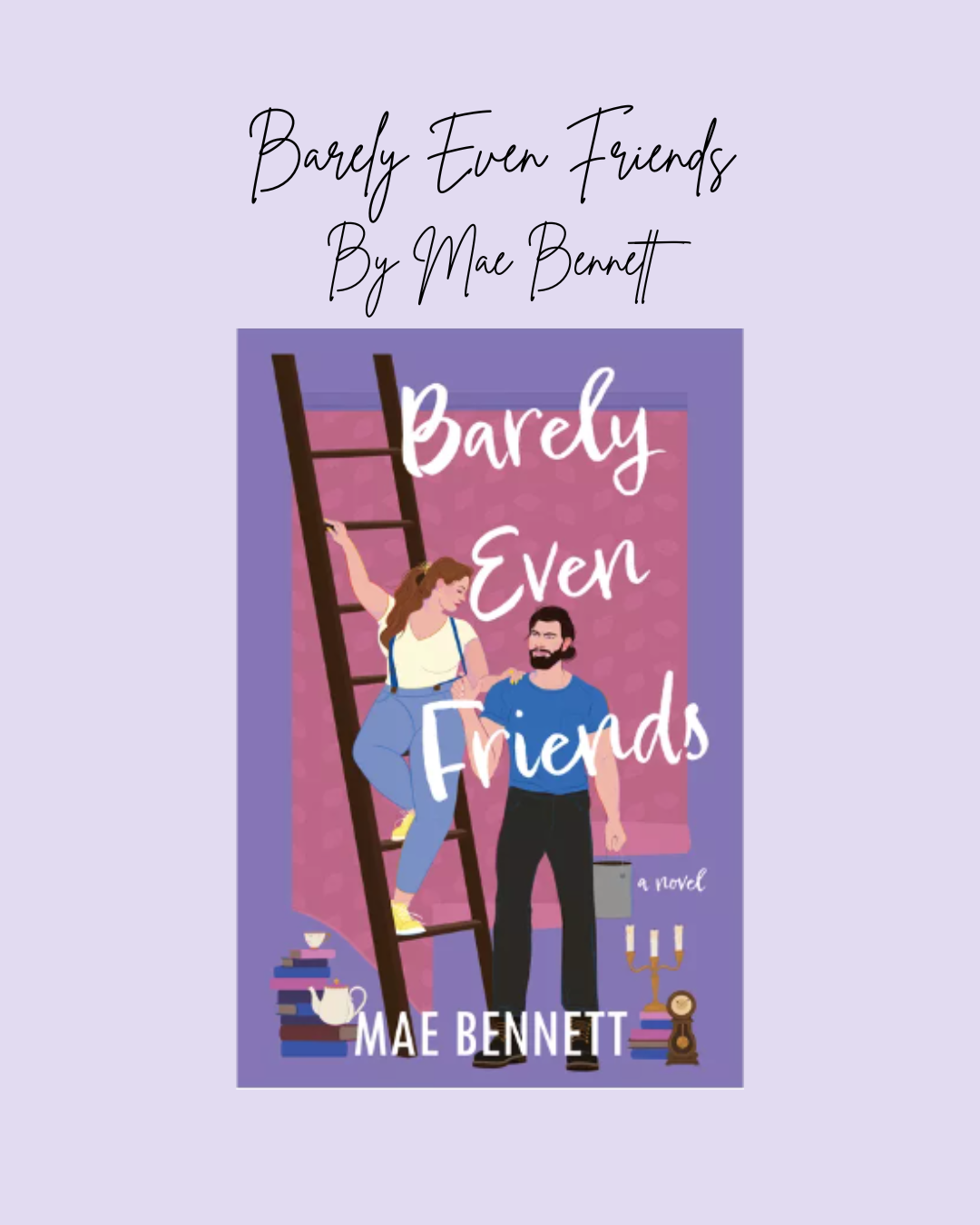 Barely Even Friends By Mae Bennett Book Review