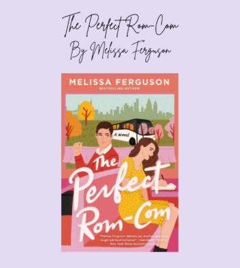 The Perfect Rom-Com By Melissa Ferguson Book Review