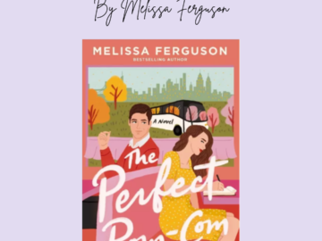 The Perfect Rom-Com By Melissa Ferguson Book Review