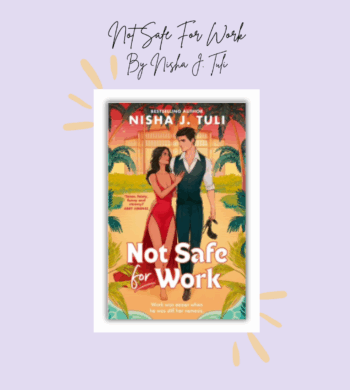 Not Safe For Work by Nisha J. Tuli Book Review