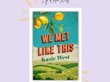 We Met Like This By Kasie West Book Review