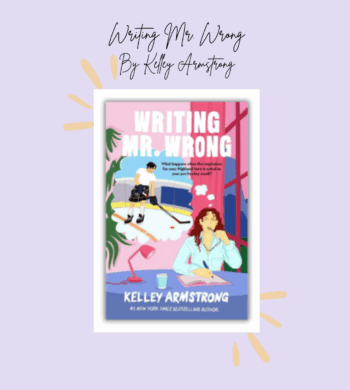 Writing Mr. Wrong By Kelley Armstrong Book Review