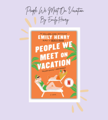 People We Meet On Vacation By Emily Henry Book Review