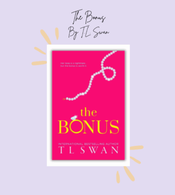 The Bonus By T.L. Swan Book Review